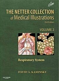 The Netter Collection of Medical Illustrations: Respiratory System : Volume 3 (Hardcover, 2 ed)