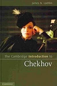 The Cambridge Introduction to Chekhov (Hardcover)
