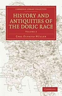 History and Antiquities of the Doric Race (Paperback)