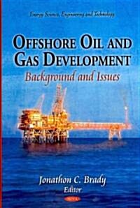 Offshore Oil & Gas Development (Hardcover, UK)