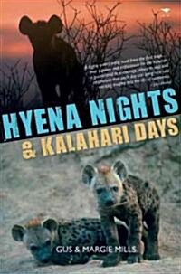 Hyena Nights & Kalahari Days (Paperback)