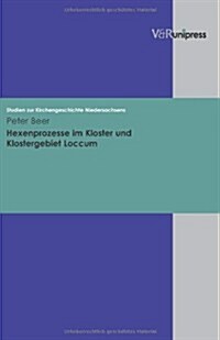 Hexenprozesse Im Kloster Und Klostergebiet Loccum (Hardcover)