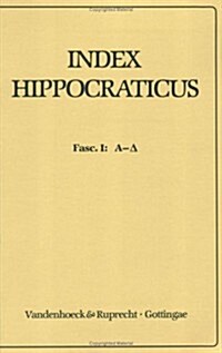 Index Hippocraticus: Fasc. 1 (A-D) (Paperback)
