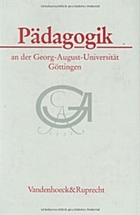 Padagogik an Der Georg-August-Universitat Gottingen: Eine Vorlesungsreihe (Hardcover)