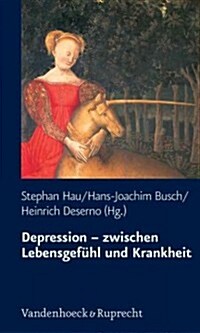 Depression - Zwischen Lebensgefuhl Und Krankheit (Paperback)