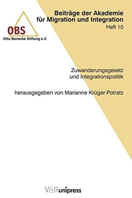 Zuwanderungsgesetz Und Integrationspolitik (Paperback)