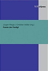 Poesie Der Predigt: Lothar Steiger Zum 70. Geburtstag (Paperback)
