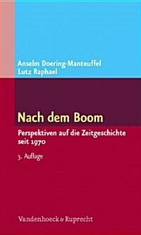 Nach Dem Boom: Perspektiven Auf Die Zeitgeschichte Seit 1970 (Paperback, 2, Revised)