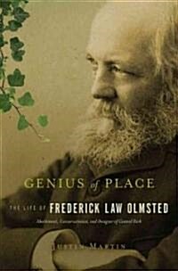 Genius of Place : The Life of Frederick Law Olmsted (Hardcover)