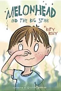 Melonhead and the Big Stink (Paperback)