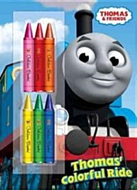 Thomas Colorful Ride [With Crayons] (Paperback)
