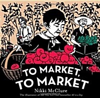 To Market, to Market (Hardcover)