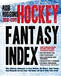 Higgins Hockey Fantasy Index (Paperback, 2010-2011)
