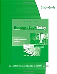 Study Guide for Miller/Jentzs Business Law Today: Comprehensive, 9th (Paperback, 9)