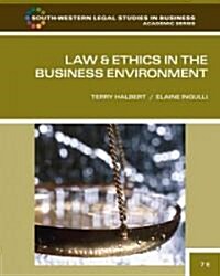 Law & Ethics in the Business Environment (Paperback, 7th)