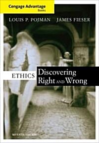 Ethics: Discovering Right and Wrong (Paperback, 7)