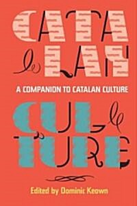 A Companion to Catalan Culture (Hardcover)