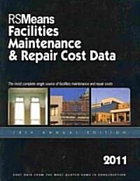 RSMeans Facilities Maintenance & Repair 2011 (Paperback, 18th, Annual)