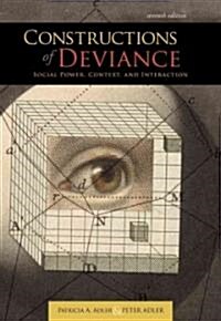 Constructions of Deviance: Social Power, Context, and Interaction (Paperback, 7)