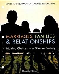 Marriages, Families, & Relationships: Making Choices in a Diverse Society (Loose Leaf, 11)