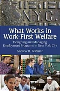 What Works in Work-First Welfare (Paperback)