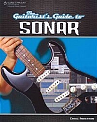 The Guitarists Guide to Sonar (Paperback)