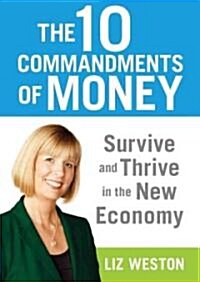 The 10 Commandments of Money: Survive and Thrive in the New Economy (Audio CD)