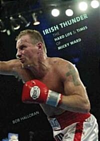 Irish Thunder: The Hard Life & Times of Micky Ward (MP3 CD)