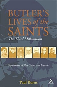 Butlers Saints of the Third Millennium : Butlers Lives of the Saints: Supplementary Volume (Paperback)