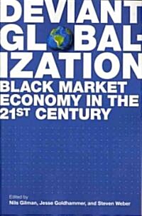 Deviant Globalization (Paperback)