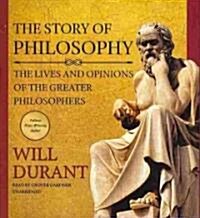 The Story of Philosophy: The Lives and Opinions of the Greater Philosophers (Audio CD)