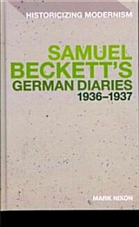 Samuel Becketts German Diaries 1936-1937 (Hardcover)