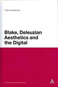 Blake, Deleuzian Aesthetics, and the Digital (Hardcover, New)