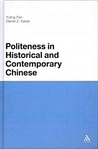 Politeness in Historical and Contemporary Chinese (Hardcover)