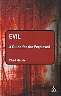 Evil: A Guide for the Perplexed (Paperback)