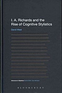I. A. Richards and the Rise of Cognitive Stylistics (Paperback)