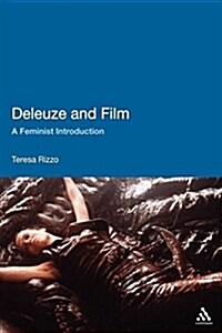 Deleuze and Film: A Feminist Introduction (Paperback)