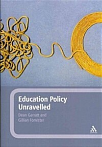 Education Policy Unravelled (Paperback)