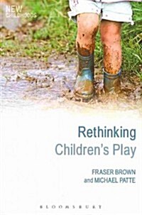 Rethinking Childrens Play (Paperback)