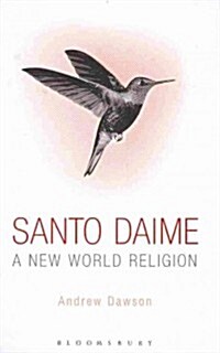 Santo Daime: A New World Religion (Hardcover)