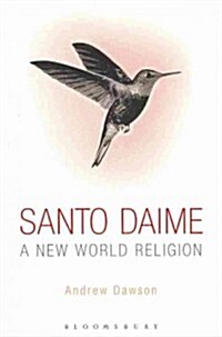 Santo Daime: A New World Religion (Paperback)