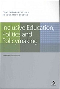 Inclusive Education, Politics and Policymaking (Paperback)