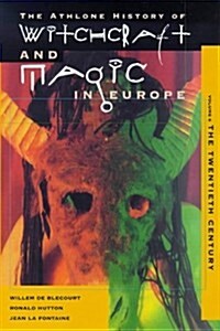 Witchcraft and Magic in Europe, Volume 6: The Twentieth Century (Paperback)