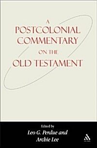 A Postcolonial Commentary on the Old Testament (Hardcover)