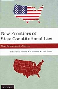 New Frontiers of State Constitutional Law (Hardcover)