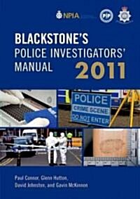 Blackstones Police Investigators Manual 2011 (Paperback, 13th)