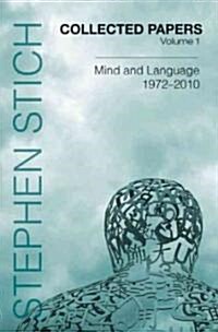 Collected Papers, Volume 1: Mind and Language, 1972-2010 (Hardcover)