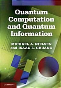 Quantum Computation and Quantum Information : 10th Anniversary Edition (Hardcover)