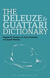 The Deleuze and Guattari Dictionary (Paperback)