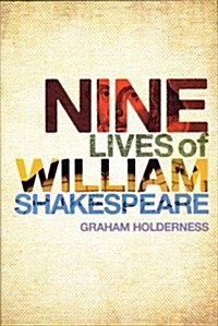 Nine Lives of William Shakespeare (Hardcover)